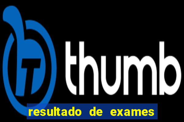 resultado de exames unimed porto alegre